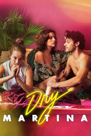 Nonton Film Dry Martina (2018) Terbaru