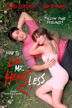 Nonton Film How To Love Mr. Heartless (2022) Terbaru Nonton Film How To Love Mr. Heartless (2022) Terbaru