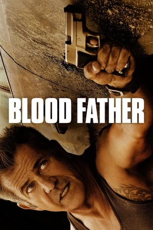 Nonton Film Blood Father (2016) Terbaru Nonton Film Blood Father (2016) Terbaru