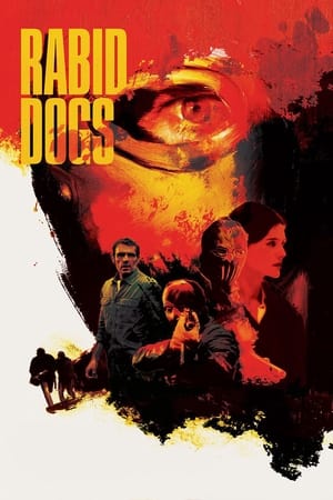 Nonton Film Rabid Dogs (2015) Terbaru