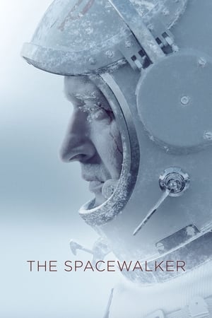 Nonton Film The Spacewalker (2017) Terbaru Nonton Film The Spacewalker (2017) Terbaru