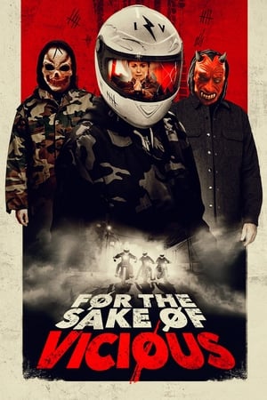 Nonton Film For the Sake of Vicious (2020) Terbaru