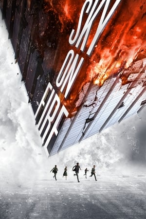 Nonton Film Sky on Fire (2016) Terbaru Nonton Film Sky on Fire (2016) Terbaru