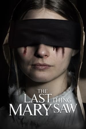 Nonton Film The Last Thing Mary Saw (2022) Terbaru Nonton Film The Last Thing Mary Saw (2022) Terbaru