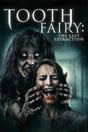 Nonton Film Tooth Fairy: The Last Extraction (2021) Terbaru Nonton Film Tooth Fairy: The Last Extraction (2021) Terbaru