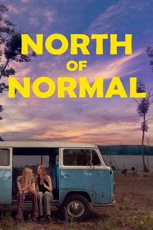 Nonton Film North of Normal (2023) Terbaru Nonton Film North of Normal (2023) Terbaru