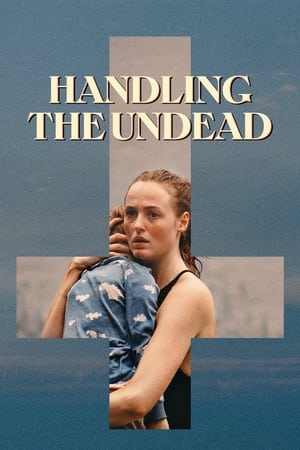 Nonton Film Handling the Undead (2024) Terbaru Nonton Film Handling the Undead (2024) Terbaru