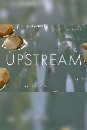 Nonton Film Upstream (2024) Terbaru