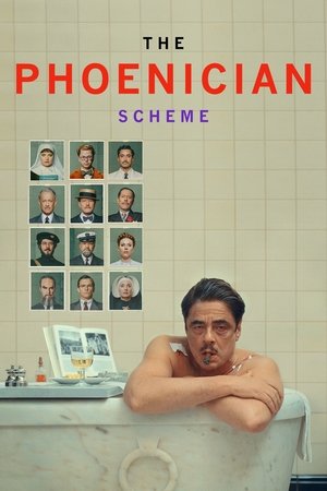 Nonton Film The Phoenician Scheme (2025) Terbaru