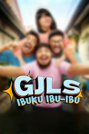 Nonton Film GJLS- Ibuku Ibu-Ibu (2025) Terbaru