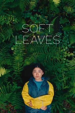 Nonton Film Soft Leaves (2025) Terbaru