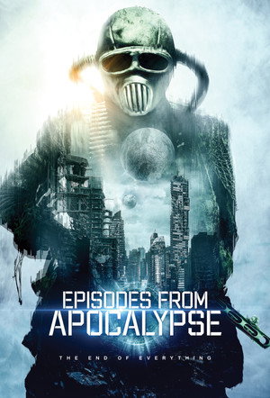 Nonton Film Episodes from Apocalypse (2022) Terbaru